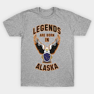 Legends are born in Alaska T-Shirt